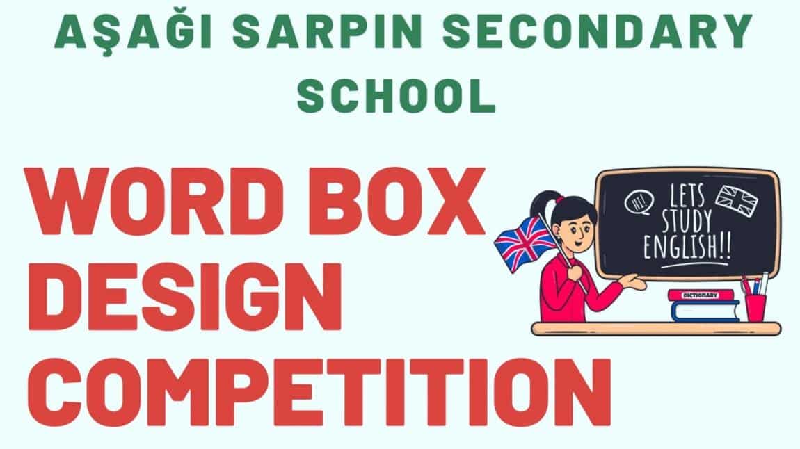 BİGEP kapsamında Okulumuz geneli İngilizce dersi “Word Box” Tasarım Yarışması yapıldı.